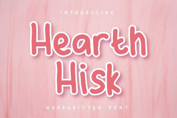 Hearth Hisk: A Friendly Handwritten Font for Campaigns