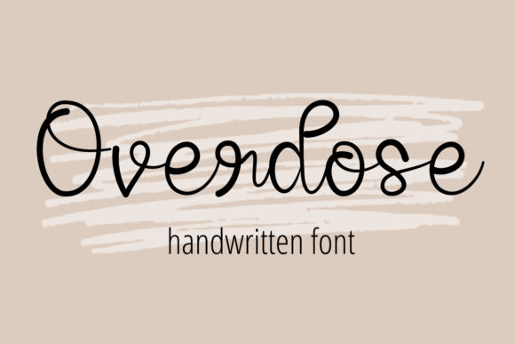 Overdose Font: The Handwritten Typeface Your Shop Needs
