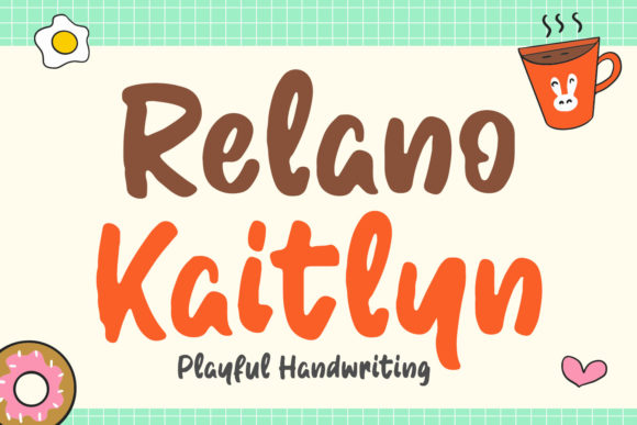 Relano Kaitlyn: A Playful Handwritten Font for Makers